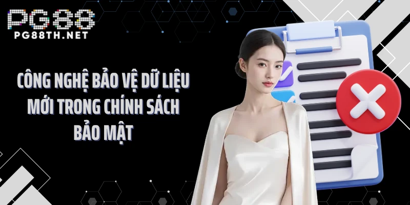Công nghệ bảo vệ dữ liệu mới trong chính sách bảo mật