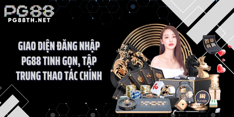 Giao diện đăng nhập PG88 tinh gọn, tập trung thao tác chính